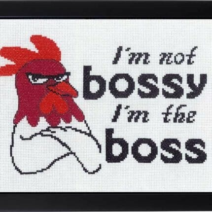 I´m not bossy - I'm the boss!